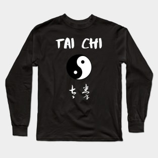 Tai Chi Chinese characters Yin and Yang symbol Long Sleeve T-Shirt